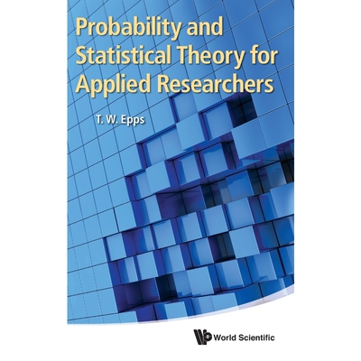 按需印刷不退不换Probability and Statistical Theory for Applied Researchers[9789814513159]
