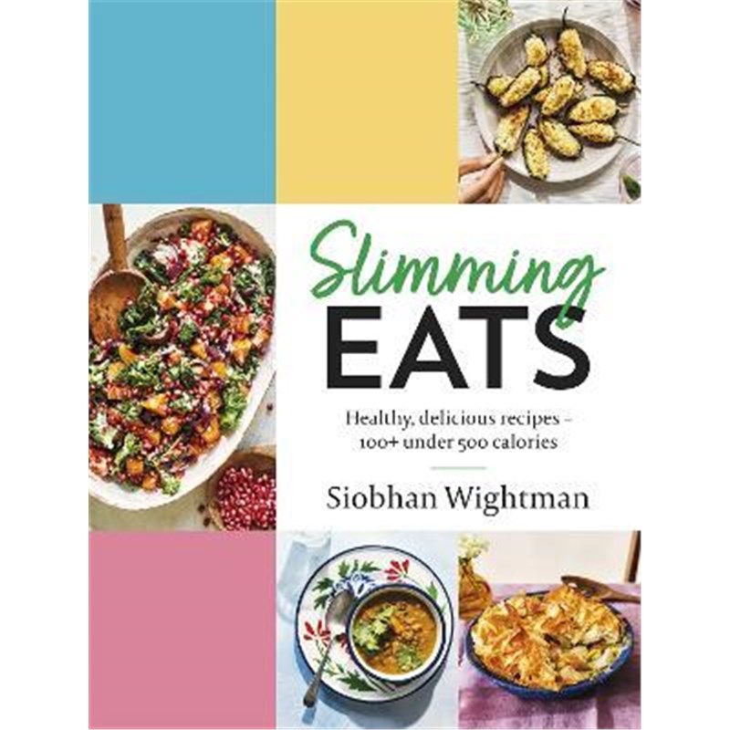 预订slimming eats:healthy, delicious recipes - 100  under 500