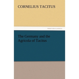 按需印刷The Germany and the Agricola of Tacitus[9783842430440]