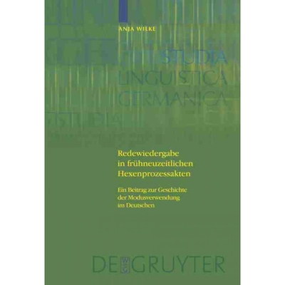 按需印刷不退不换DEG Redewiedergabe in frühneuzeitlichen Hexenprozessakten[9783110190977]