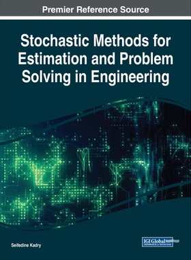 按需印刷不退不换Stochastic Methods for Estimation and Problem Solving in Engineering[9781522550457]