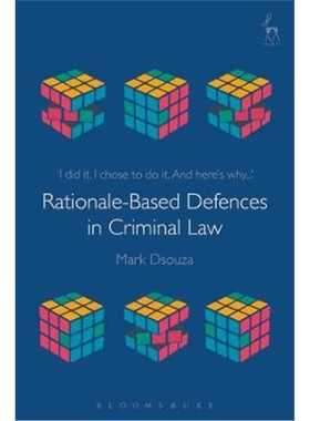 按需印刷不退不换Rationale-Based Defences in Criminal Law[9781509932146]