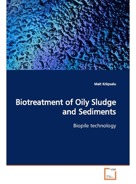 按需印刷Biotreatment of Oily Sludge and Sediments[9783639164039]