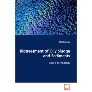 按需印刷Biotreatment of Oily Sludge and Sediments[9783639164039]