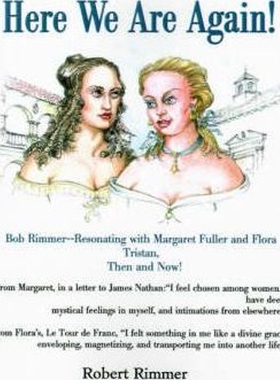 按需印刷Here We Are Again!:Bob Rimmer--Resonating with Margaret Fuller and Flora Tristan, Then and Now![9780595191178]