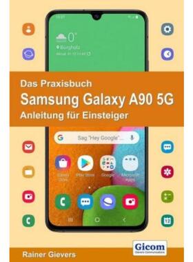 预订【德语】 Das Praxisbuch Samsung Galaxy A90 5G:Anleitung für Einsteiger