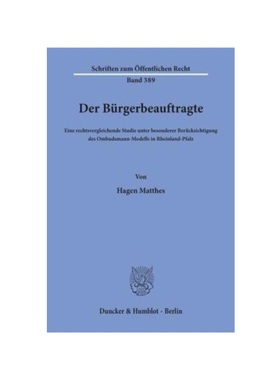 预订【德语】Der Bürgerbeauftragte.:Eine rechtsvergleichende Studie unter besonderer Berücksichtigung des Ombudsmann-Mo