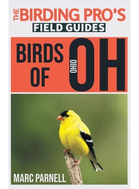 按需印刷Birds of Ohio (The Birding Pro's Field Guides)[9781954228023]