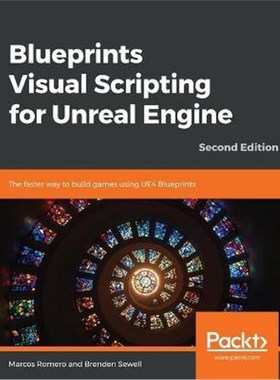 按需印刷Blueprints Visual Scripting for Unreal Engine - Second Edition[9781789347067]