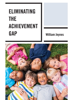 按需印刷不退不换Eliminating the Achievement Gap[9781498557634]