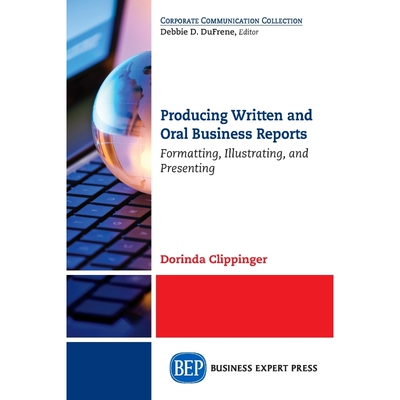 按需印刷不退不换Producing Written and Oral Business Reports[9781631574153]
