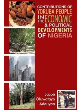 预订预订Contributions of Yoruba People in the Economic & Political Developments of Nigeria