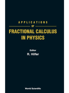 按需印刷不退不换Applications of Fractional Calculus in Physics[9789810234577]