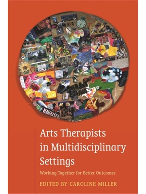 预订不退不换Arts Therapists in Multidisciplinary Settings