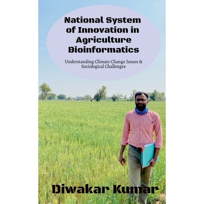 按需印刷National System of Innovation In Agriculture Bioinformatics[9781638862864]