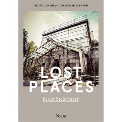 预订【德语】 Lost Places in der Steiermark[9783222136627]