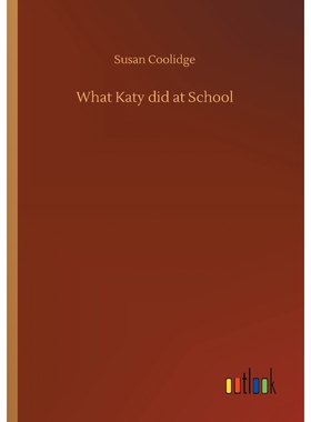 按需印刷不退不换What Katy did at School[9783734025525]