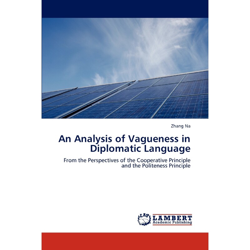 按需印刷不退不换An Analysis of Vagueness in Diplomatic Language[9783847311089]
