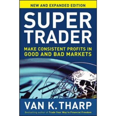 预订Super Trader, Expanded Edition: Make Consistent Profits in Good and Bad Markets