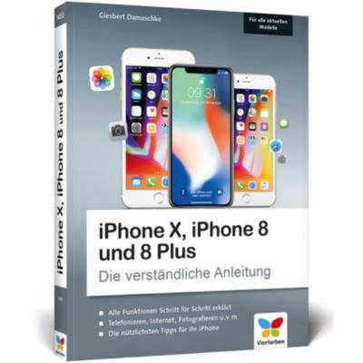 预订【德语】 iPhone X, iPhone 8 und 8 Plus:Die verständliche Anleitung. Alle Funktione