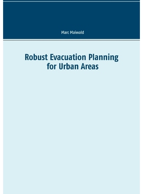 按需印刷不退不换Robust Evacuation Planning for Urban Areas[9783744871211]