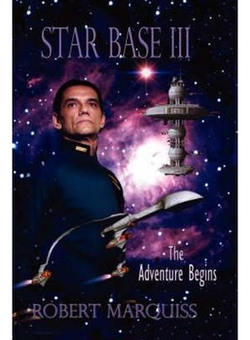 按需印刷不退不换Star Base III the Adventure Begins[9781435714670]