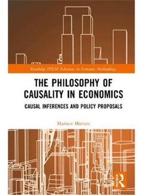 按需印刷The Philosophy of Causality in Economics:Causal Inferences and Policy Proposals[9780367363994]
