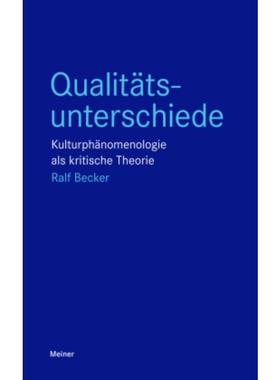 预订【德语】 Qualitätsunterschiede:Kulturphänomenologie als kritische Theorie