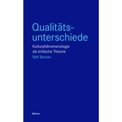 预订【德语】 Qualitätsunterschiede:Kulturphänomenologie als kritische Theorie