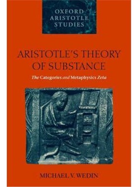 按需印刷不退不换Aristotle's Theory of Substance:The Categories and Metaphysics Zeta[9780199253081]
