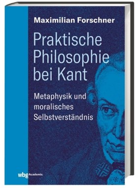 预订【德语】Praktische Philosophie bei Kant:Metaphysik und moralisches Selbstverständnis