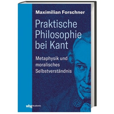 预订不退不换德语Praktische Philosophie bei Kant:Metaphysik und moralisches Selbstverständnis