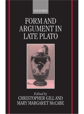 按需印刷Form and Argument in Late Plato[9780199241422]