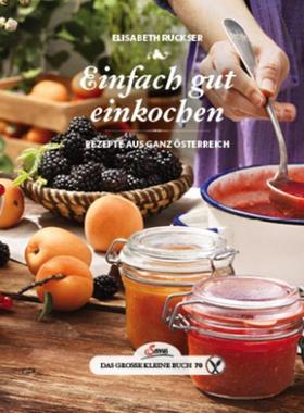 预订【德语】 Einfach gut einkochen:Rezepte aus ganz Österreich