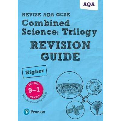 预订Pearson REVISE AQA GCSE (9-1) Combined Science Trilogy Higher Revision Guide:(with free online Revision Guide) for h