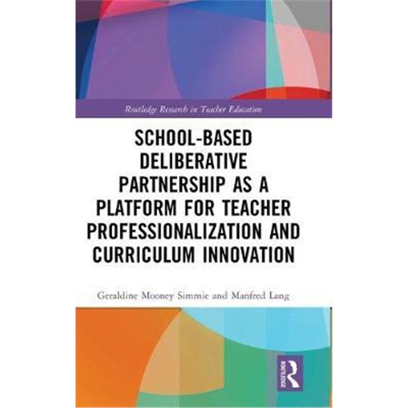 按需印刷不退不换  School-Based Deliberative Partnership as a Platfor