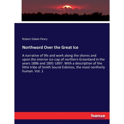 按需印刷Northward Over the Great Ice[9783337317157]