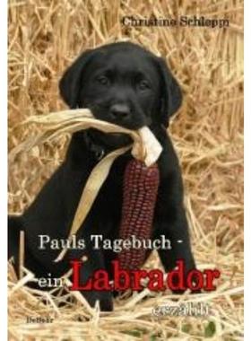 预订【德语】 Pauls Tagebuch - ein Labrador erzählt: