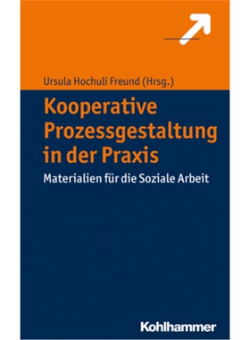 预订【德语】Kooperative Prozessgestaltung in der Praxis[9783170313064]