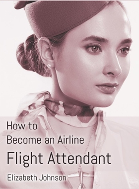 按需印刷How to Become an Airline Flight Attendant[9781916306141]