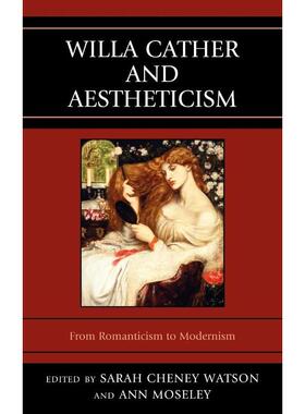 按需印刷Willa Cather and Aestheticism[9781611475111]