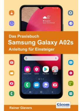 预订【德语】 Das Praxisbuch Samsung Galaxy A02s - Anleitung für Einsteiger: