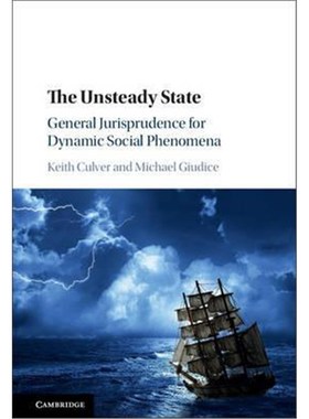 按需印刷The Unsteady State:General Jurisprudence for Dynamic Social Phenomena[9781107134805]