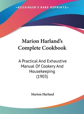 按需印刷Marion Harland's Complete Cookbook[9780548686133]