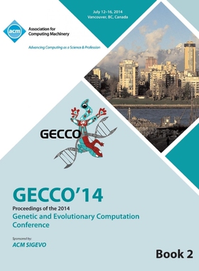 按需印刷不退不换GECCO 14 Genetic and Evolutionery Computation Conference Vol 2[9781450332675]