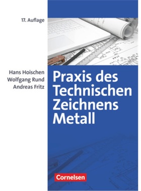预订【德语】 Praxis des Technischen Zeichnens Metall - Arbeitsbuch für Ausbildung, [9783061510428]