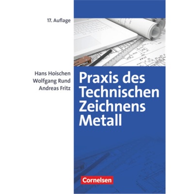 预订【德语】 Praxis des Technischen Zeichnens Metall - Arbeitsbuch für Ausbildung, [9783061510428]