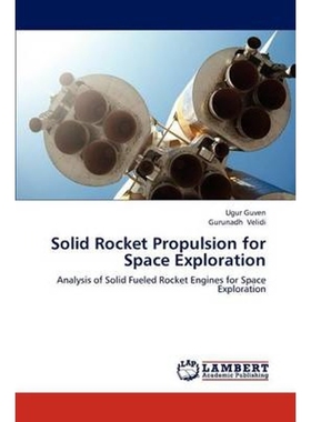 按需印刷不退不换Solid Rocket Propulsion for Space Exploration[9783659306365]