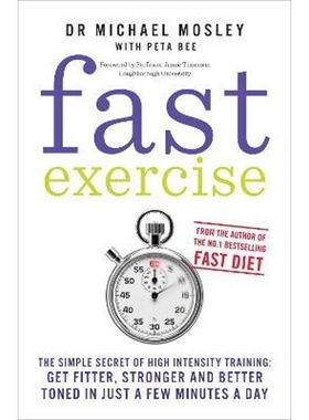 预订Fast Exercise:The simple secret of high intensity training: get fitter, stronger and better toned in just a few minu