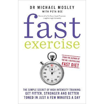 预订不退不换Fast Exercise:The simple secret of high intensity training: get fitter, stronger and better toned in just a